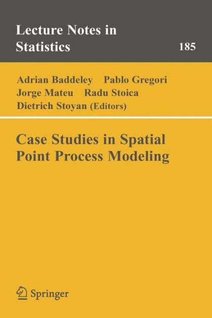Case Studies in Spatial Point Process Modeling 1st Edition Kindle Editon